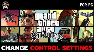 How to Change Control Settings on Grand Theft Auto: San Andreas?