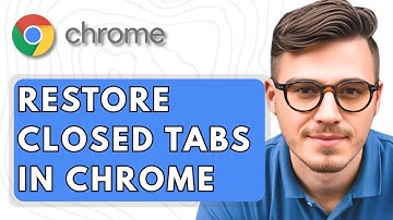 How To Restore Closed Tabs In Google Chrome [2025 Guide]