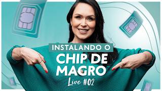 Instalando o Chip de Magro #2