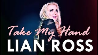 Lian Ross - Take My Hand ( Fan Video )