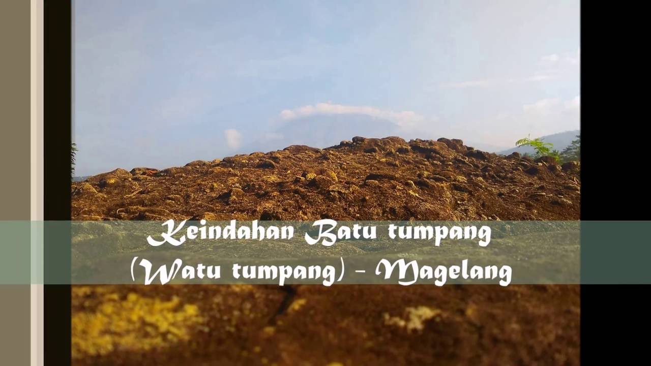 Watu Tumpang atau Batu  Tumpang Magelang  Jawa  Tengah  