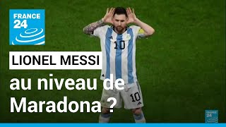 Mondial-2022 : Messi au niveau de Maradona ? • FRANCE 24