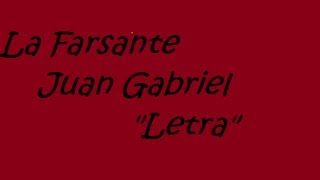 La Farsante Juan Gabriel "Letras" ♔ chords