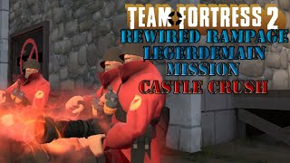 Team Fortress 2 MvM: Rewired Rampage Legerdemain A6C - (ADV) Castle Crush
