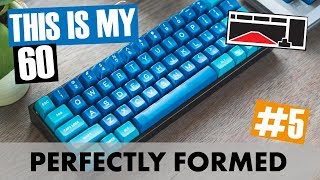 [#5] This is My 60 - XD60, b.Fake, GH60 - Custom Mechanical Keyboards