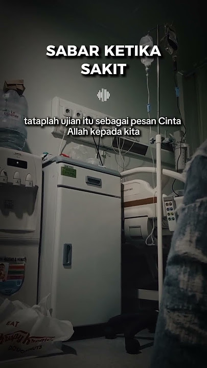 SABAR KETIKA SAKIT #shortvideo #short #obat #status #viralvideo #sakit #ujian #sabar #viralvideo