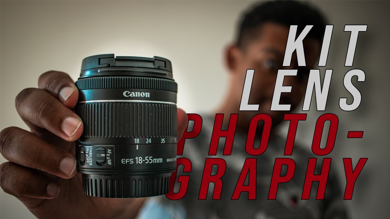 KIT LENS PHOTOGRAPHY Best uses for the 1855mm lens YouTube
