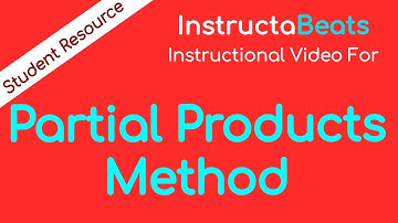 Partial Products Multiplication (Multiplication part 2) - Instructional Video