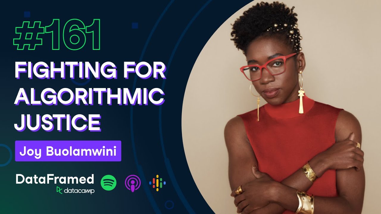 #161 Fighting for Algorithmic Justice with Joy Buolamwini, President, The Algorithmic Justice League