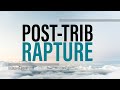 Post-Tribulation Rapture | Rev. Daniel G. Caram