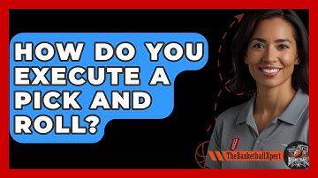 How Do You Execute A Pick And Roll? - The Basketball Xpert