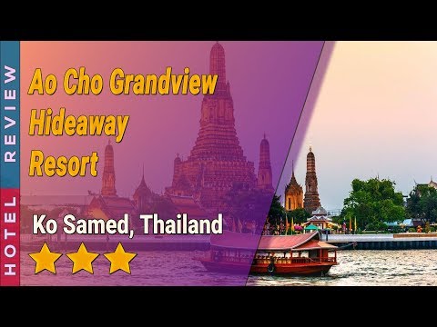 Ao Cho Grandview Hideaway Resort hotel review | Hotels in Ko Samed | Thailand Hotels