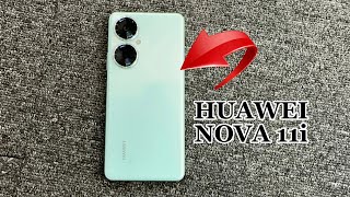 Huawei Nova 11i Full Review: A Great Mid-Range Phone for 2023 🔥🔥