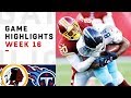 Redskins vs. Titans Week 16 Highlights | NFL 2018