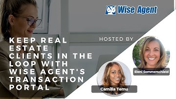 Keep Real Estate Clients In The Loop With Wise Agents Transaction Portal