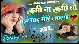 Kabhi Na Kabhi Tujhe Yaad Meri Aaye Gi Dj Dholki Mix Song 💞 Hindi Gane 💞 Viral Dj Song ❣️ Dj Umesh