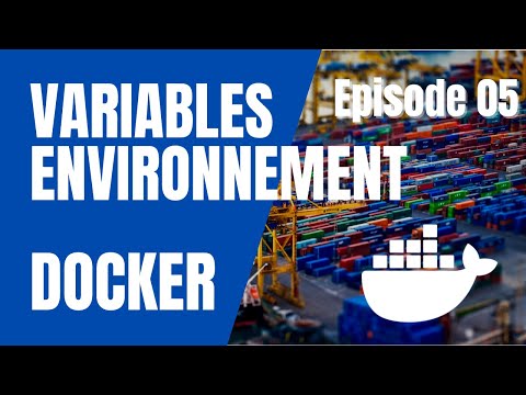 Vidéo: Comment passer une variable d'environnement dans Docker run ?