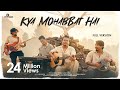 Kya mohabbat hai  full version  viral reel  indofuzon  cover  viral song of 2023