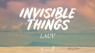 Lauv - Invisible Things (Lyrics)