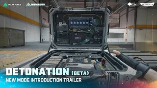 Delta Force | New Mode Introduction Trailer - Detonation (Beta)