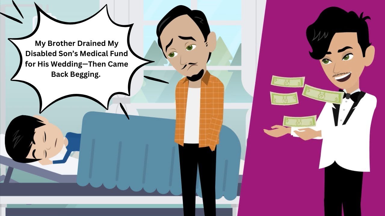 My Brother Drained My Disabled Son’s Medical Fund for His Wedding—Then Came Back Begging