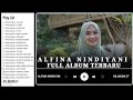 SHOLAWAT NABI ALFINA NINDIYANI FULL ALBUM TERBARU 2023 II " AL