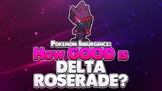 How Good is Delta Roserade? - Pokemon Insurgence Pokedex Guide