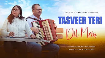 Tasveer Teri Dil Mein x Ogo Aar Kichhu To Naai | Lata Mangeshkar | Sanjeev Sachdeva | Sonali Nath