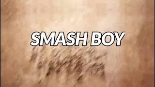 SMASH BOY