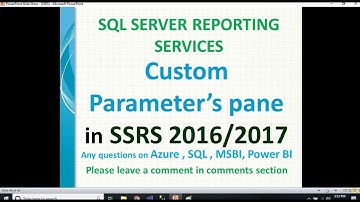 Custom Parameters Pane in SSRS 2016 | SSRS 2016 Parameters