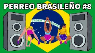 PERREO BRASILEÑO #8 - DJ DEIVID