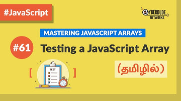 #61 - Primitives: Testing a JavaScript Array (With Examples) - (தமிழில்) (Tamil) | JavaScript Course