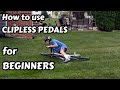 How to use CLIPLESS  PEDALS for BEGINNERS