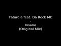 Tatarola feat. Da Rock MC - Insane