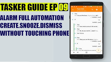 TASKER GUIDE EP 09 ALARM FULL AUTOMATION (CREATE.SNOOZE.DISMISS AUTOMATICALLY)
