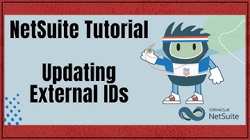 NetSuite Tutorial: Updating External ID