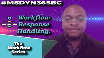 How to Handle Workflow responses in Microsoft Dynamics 365 Business Central, AL Language.