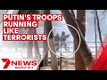 Vladimir Putin's troops seen running like terrorists in Kherson, Ukraine | 7NEWS