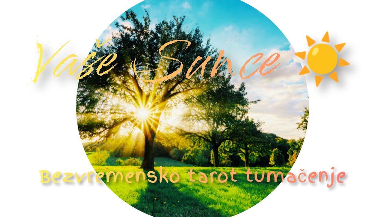 🌞Kad će Vas obasjati Vaše sunce? Na kojem polju? Što očekivati? Poruke za Vas 🌞#majorarcana