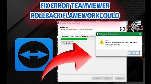 SOLUCION TeamViewer error rollback framework could not be initialized