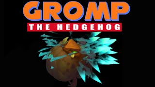 Gromp The Hedgehog | Wood Division Adventures #316