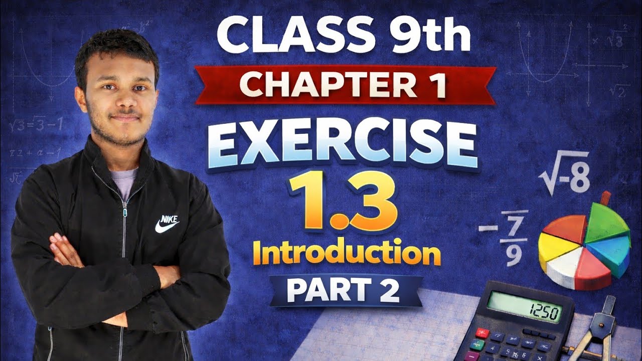 Class 9 Maths | Chapter 1, Number System | Exercise 1.3 | Introduction | Part 2