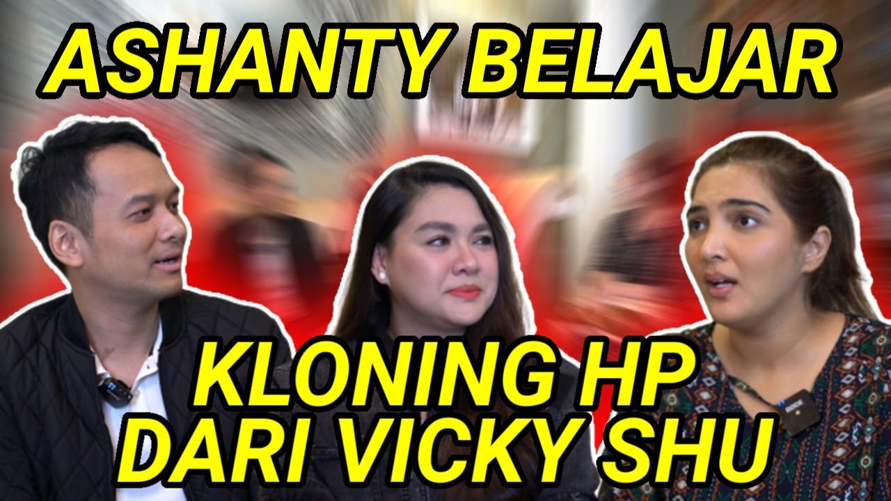 JADI DETEKTIF SUAMI, ASHANTY BELAJAR BANYAK DARI VICKY SHU