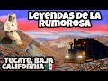 Leyendas De La Rumorosa