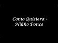 Nikko ponce  como quisiera letra 720p hq