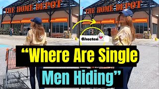 Where are all The Single Men | Women FINDING HUSBANDS In Home Depot | Women Hitting The Wall(Story3