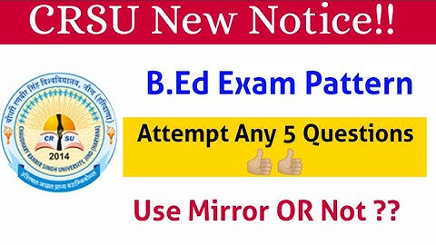 CRSU Bed Exam Pattern and Mirror Condition|CRSU Bed Exam News 2021|CRSU attempt any 5 questions news