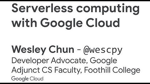 Application Modernization and Serverless Computing with Google Cloud