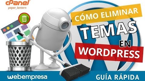 Cómo eliminar temas en WordPress