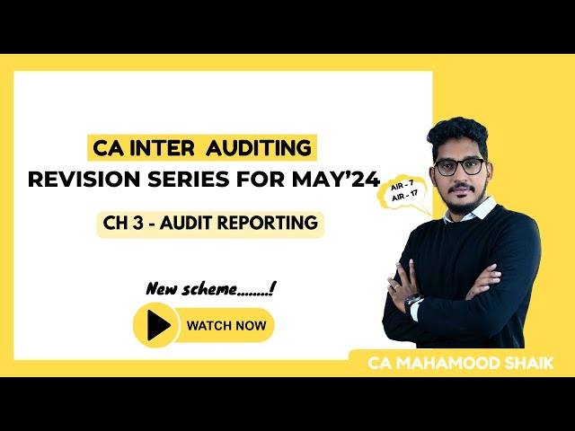 CA Inter audit revision series (Eng) | Audit reporting | New Scheme | CA Mahamood class=